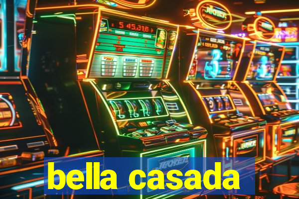 bella casada